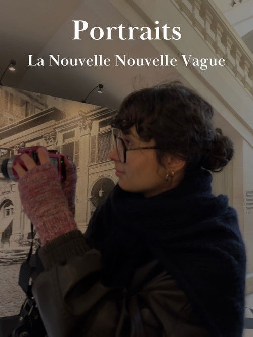 Portraits - La Nouvelle Nouvelle Vague (2025) poster