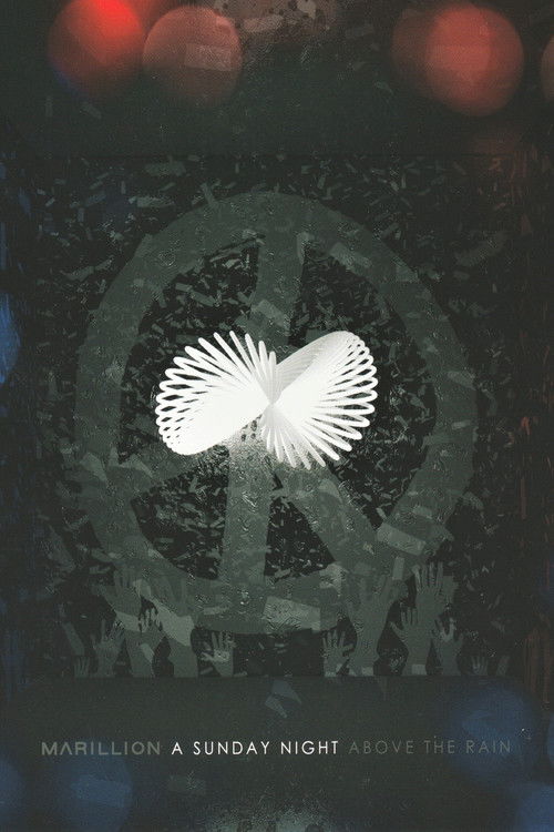 Marillion: A Sunday Night Above The Rain (2014) poster