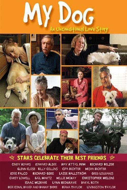 My Dog: An Unconditional Love Story (2009) poster