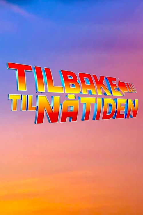 Tilbake til nåtiden (2025) poster