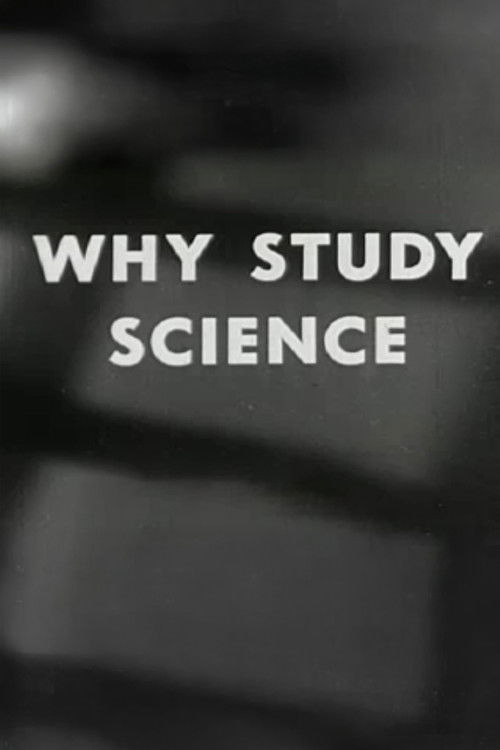 Why Study Science? (1955) poster