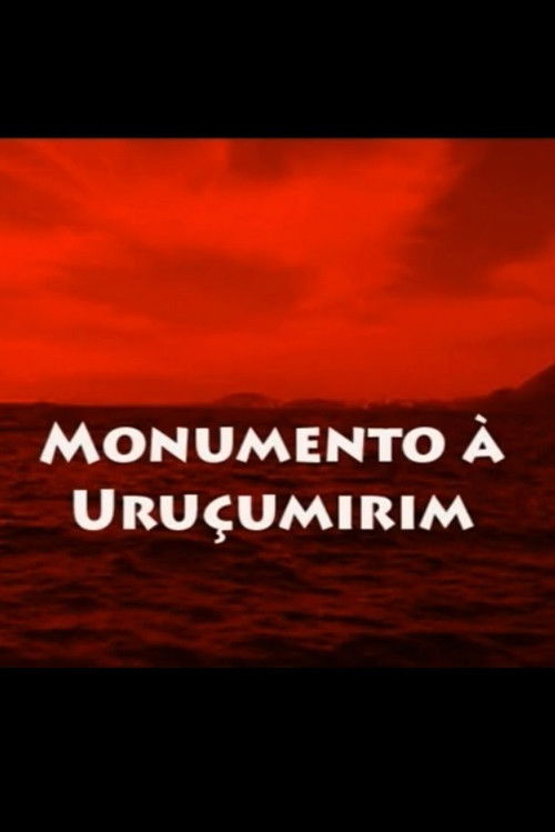 Monumento a Uruçumirim (2009) poster