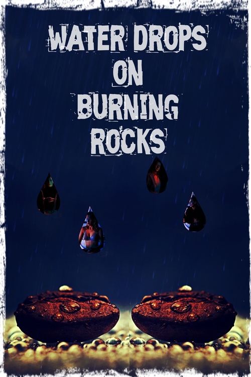 Water Drops on Burning Rocks (2000) poster