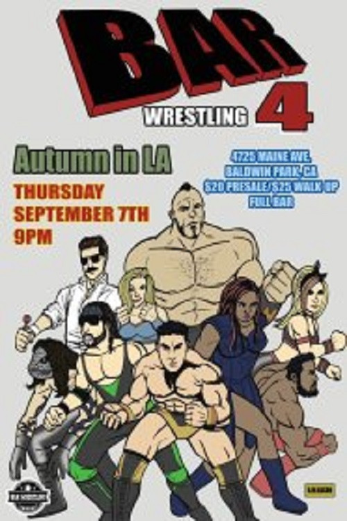 Bar Wrestling 4: Autumn In LA (2017) poster