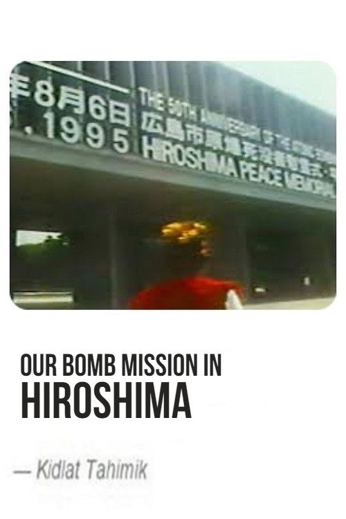 Our Bomb Mission in Hiroshima (1995) poster