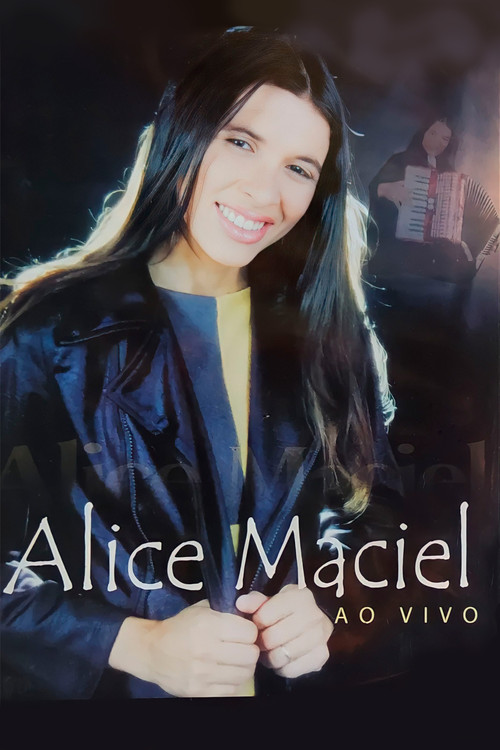 Alice Maciel e Banda Pentecostal - Ao Vivo (2007) poster
