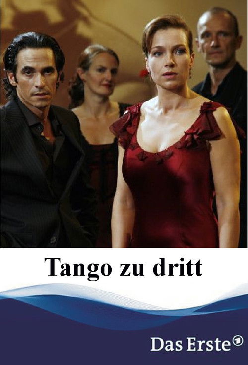 Tango zu dritt (2007) poster