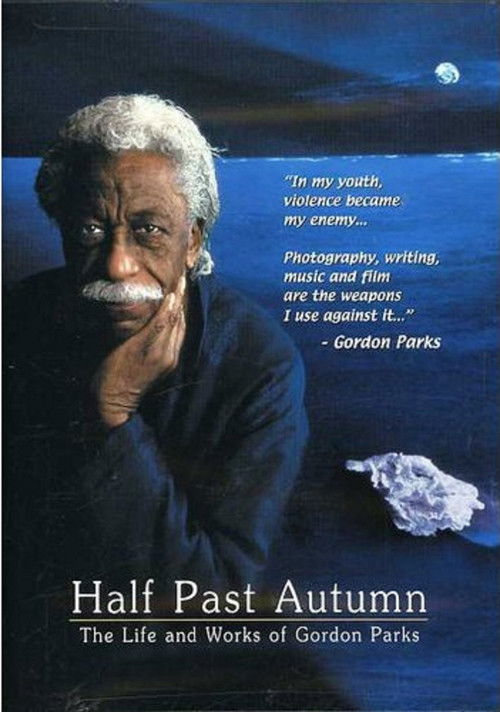 Half Past Autumn: The Life and Works of Gordon Parks (2000) poster