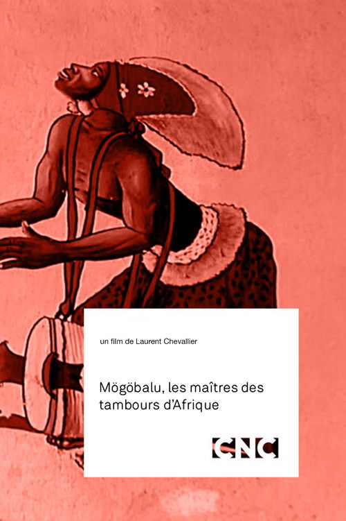 Mögöbalu, Les Maîtres des Tambours d'Afrique (1998) poster