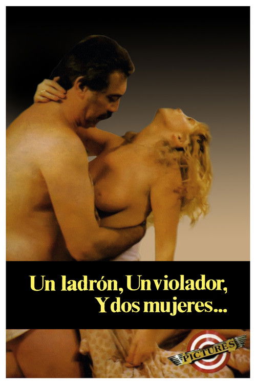 Un ladrón, un violador y dos mujeres (1991) poster
