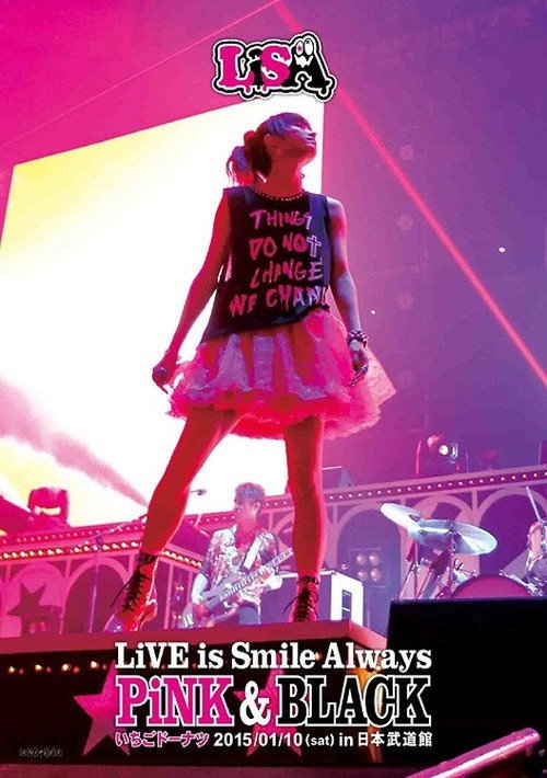 LiSA - LiVE is Smile Always ~PiNK & BLACK~ in Nippon Budokan "Ichigo Doughnut" (2015) poster