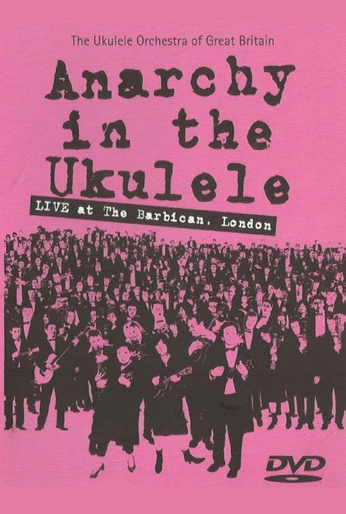 The Ukulele Orchestra of Great Britain - Anarchy in The Ukulele (2005) poster