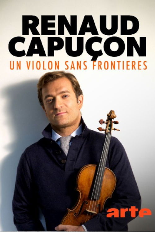 Renaud Capuçon - Un violon sans frontières (2021) poster