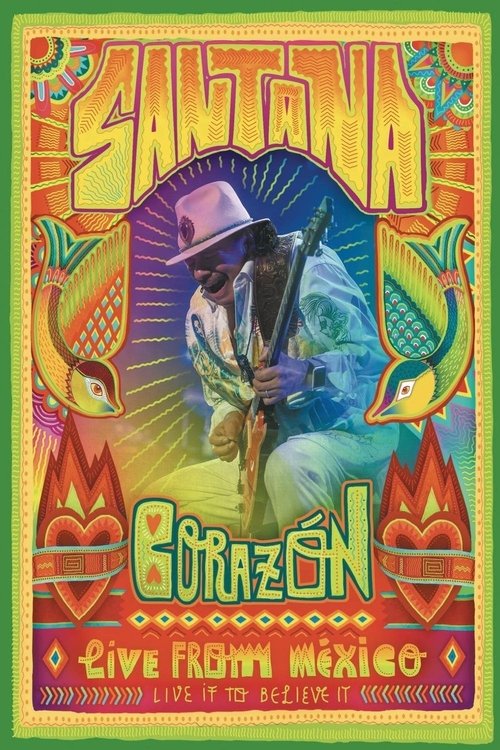 Santana: Corazón Live from Mexico: Live It to Believe It (2014) poster