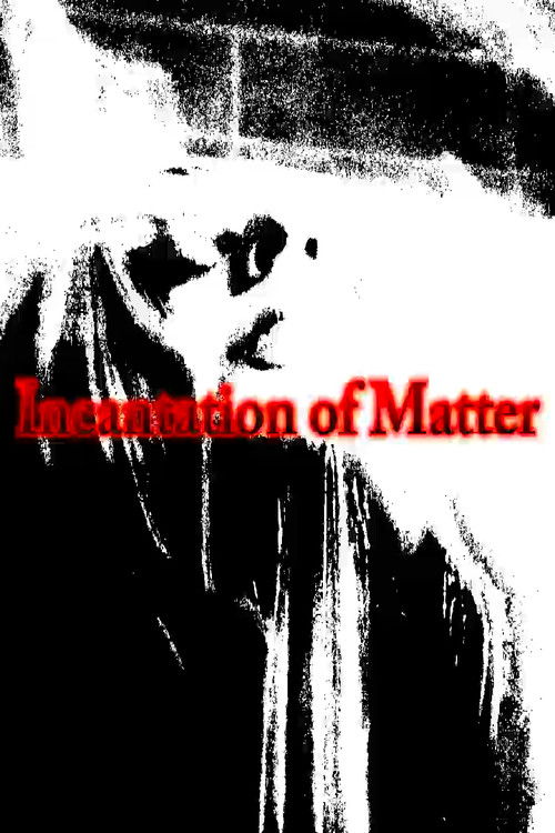 Incantation of Matter (2020) poster
