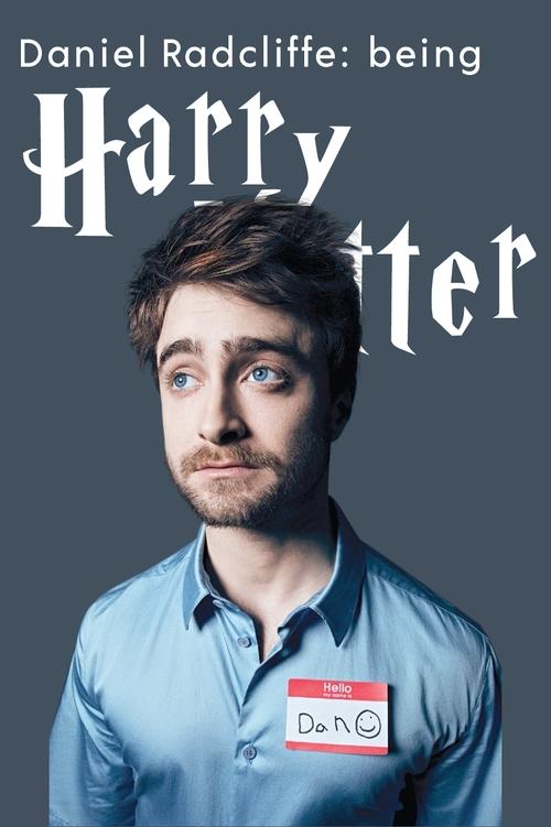 Daniel Radcliffe: Being Harry Potter (2012) poster