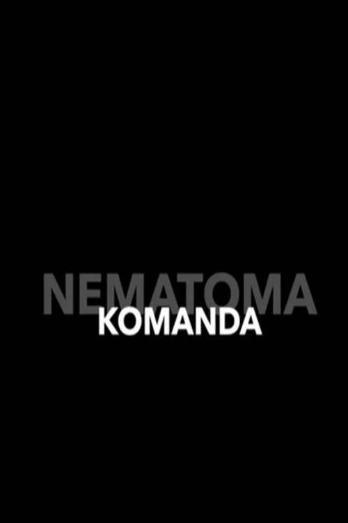 Nematoma komanda (2020) poster