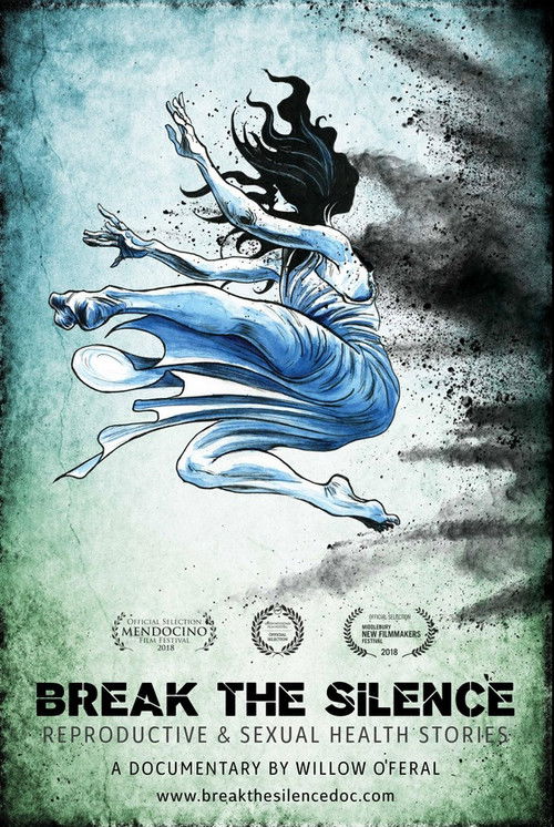 Break the Silence: Reproductive & Sexual Health Stories (2018) poster