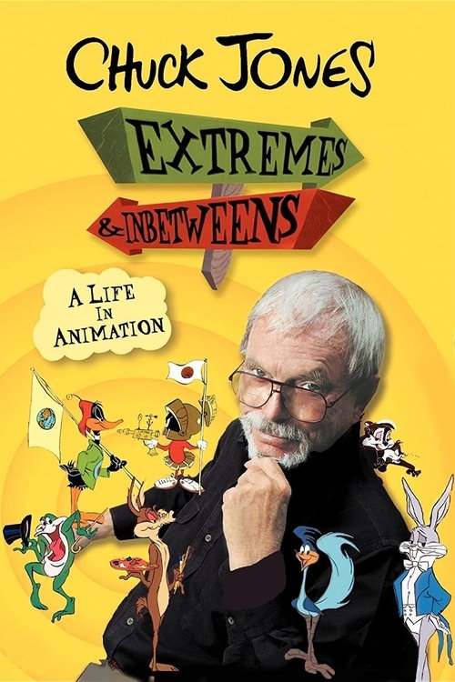 Chuck Jones: Extremes and In-Betweens - A Life in Animation (2000) poster