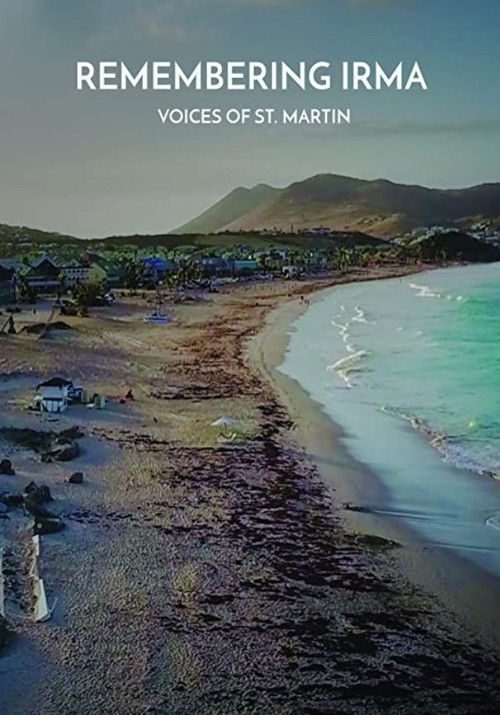 Remembering Irma: Voices of St. Martin (2018) poster