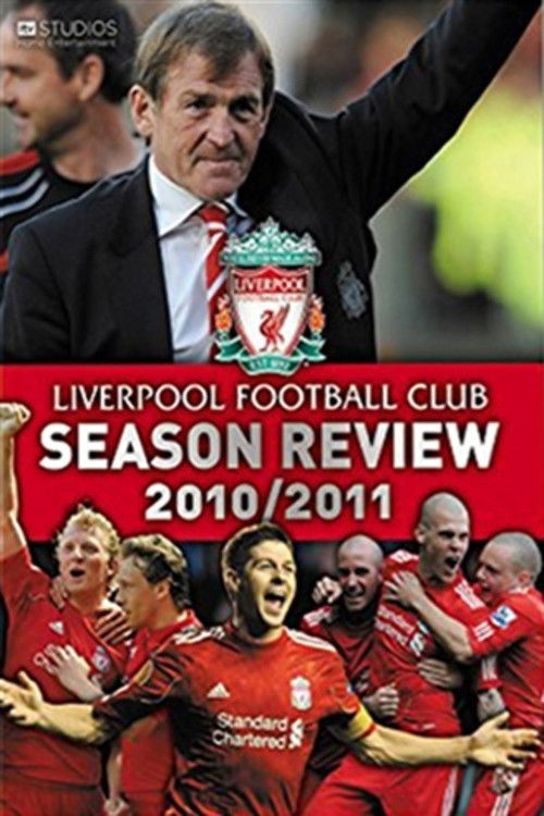 Liverpool F.C. - Official Season Review - 2010/11 (2011) poster