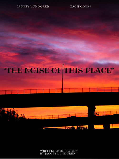 "The Noise of This Place" (2026) poster