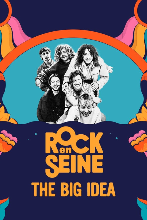 The Big Idea - Rock en Seine 2023 (2023) poster