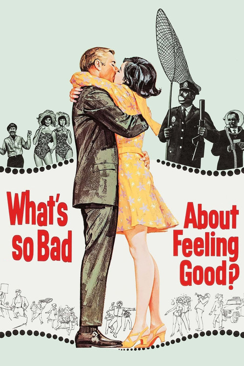 What's So Bad About Feeling Good? (1968) poster