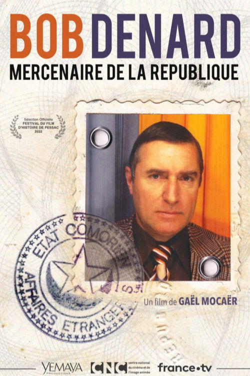 Bob Denard, mercenaire de la République (2022) poster