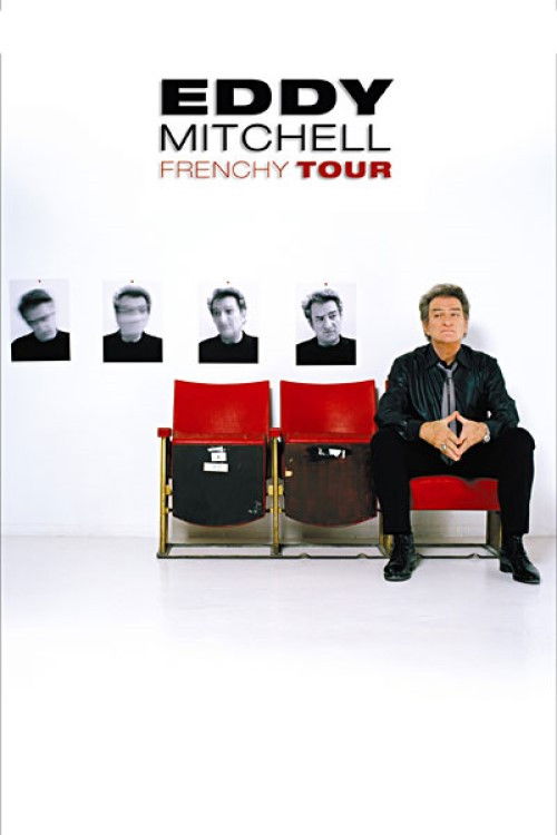 Eddy Mitchell : Frenchy Tour (2004) poster