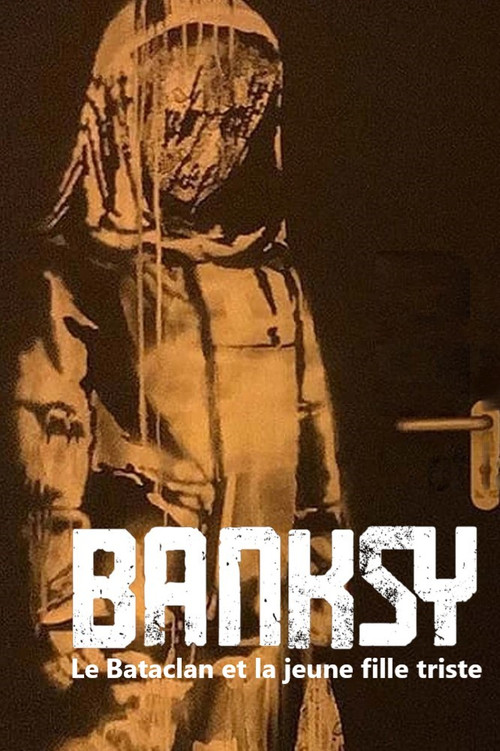 Banksy e la ragazza del Bataclan (2023) poster