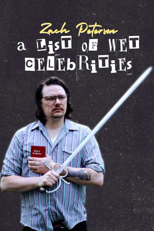 Zach Peterson: A List of Wet Celebrities (2024) poster