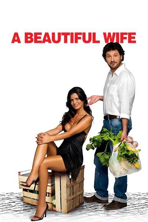 Una moglie bellissima (2007) poster