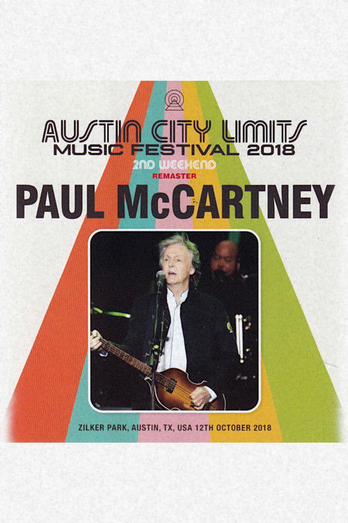 Paul McCartney: Live at Austin City Limits Music Festival, 2018 (2018) poster
