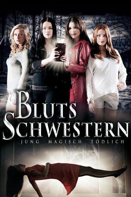Blutsschwestern - Jung, magisch, tödlich (2013) poster