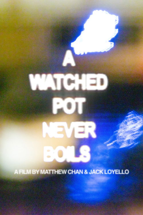 A Watched Pot Never Boils (2025) poster