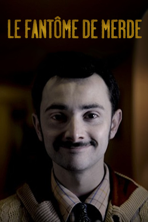 Le Fantôme de merde (2014) poster