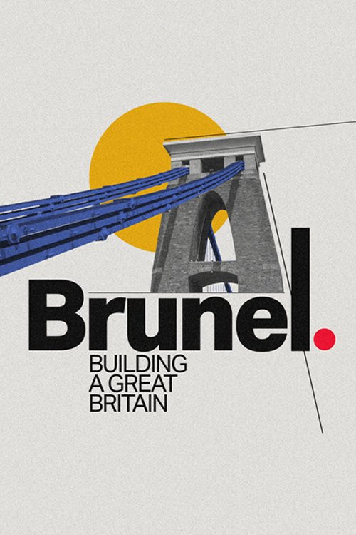 Brunel: Building a Great Britain (2020) poster