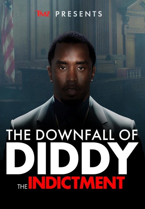 TMZ Presents | The Downfall of Diddy 2: The Indictment (2024) poster