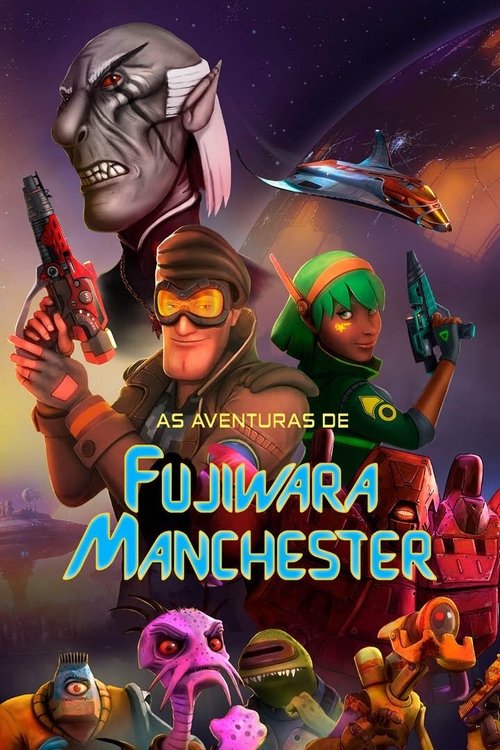 As Aventuras de Fujiwara Manchester: O Filme (2019) poster