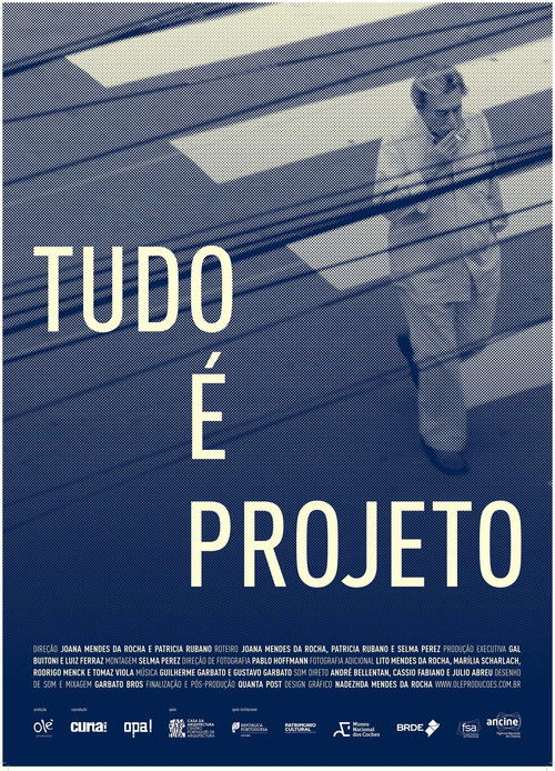 Tudo é Projeto (2017) poster