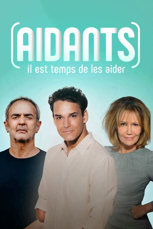 Aidants, il est temps de les aider (2024) poster