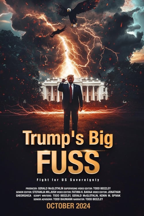 Trump's Big FUSS: Fight for US Sovereignty (2024) poster