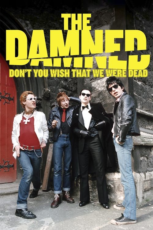 The Damned: Don't You Wish That We Were Dead (2015) poster