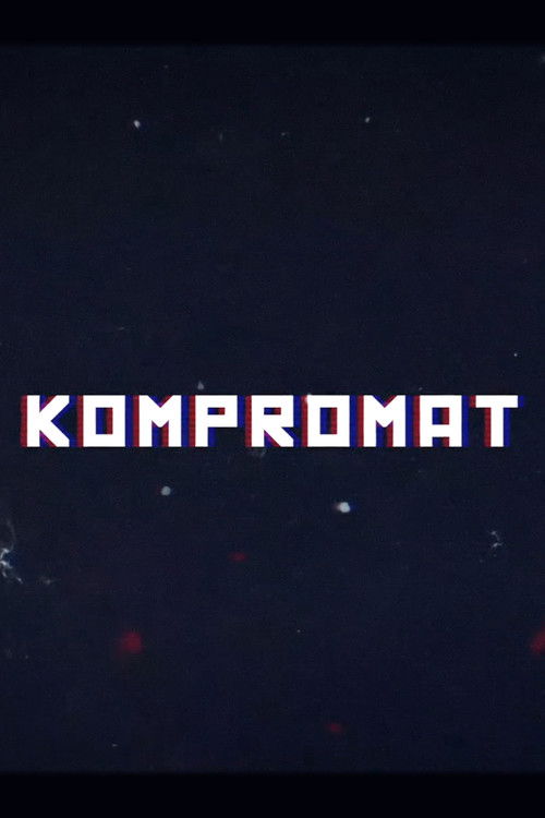 Kompromat: A John Sweeney Film (2022) poster