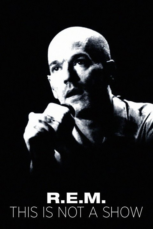 R.E.M.: This Is Not a Show - Live at the Olympia in Dublin (2009) poster