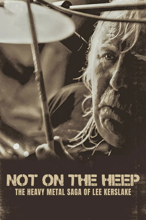 Not On the Heep: The Heavy Metal Saga of Lee Kerslake (2023) poster