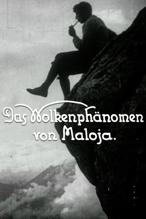 Das Wolkenphänomen von Maloja (1924) poster