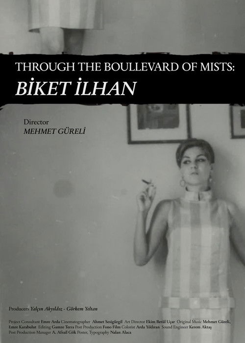 Through The Boullevard of Mists: Biket İlhan (2025) poster