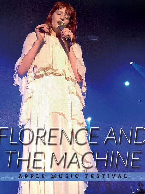 Florence + the Machine: Live at Apple Music Festival (2015) poster